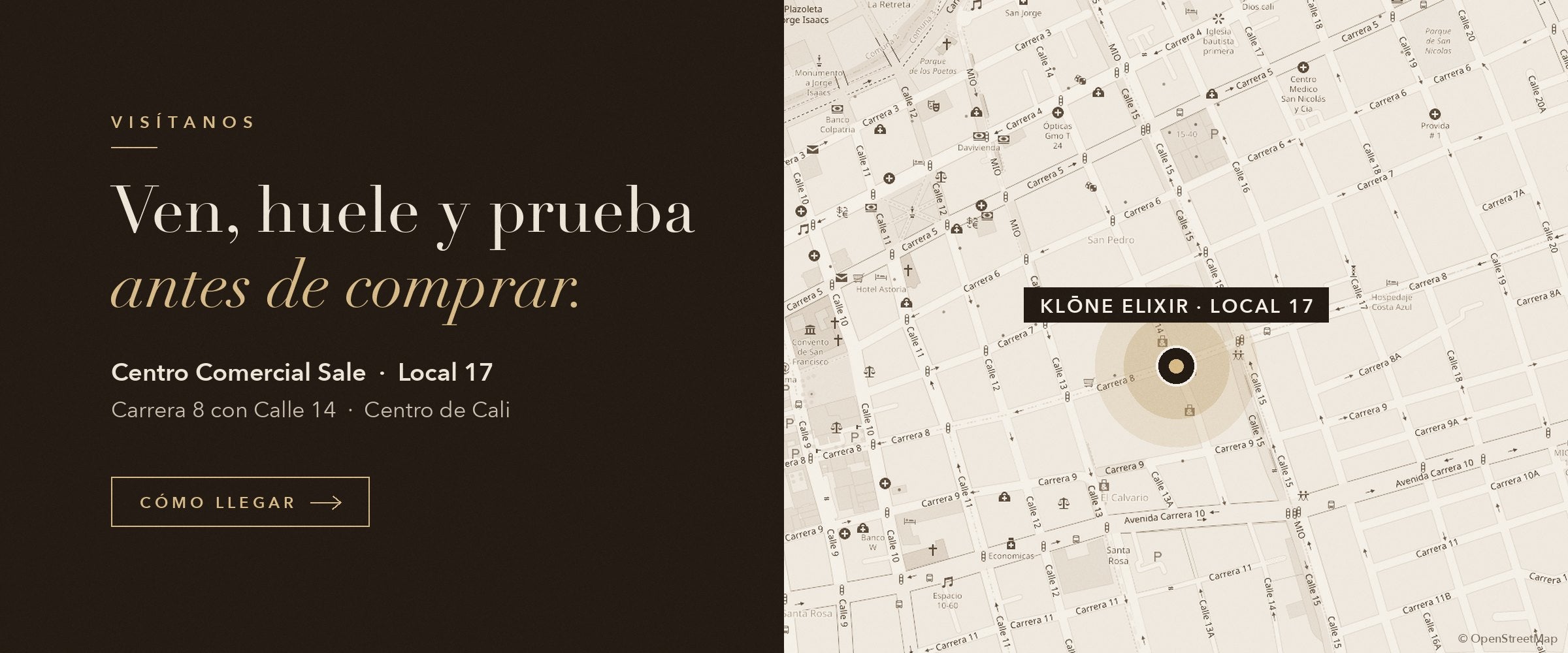 Visítanos: Centro Comercial Sale, local 17, Carrera 8 con Calle 14, centro de Cali